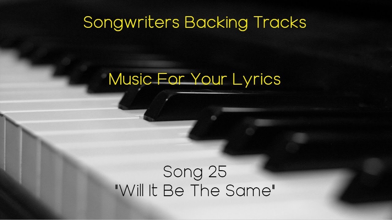 SONGWRITERS BACKING TRACK - PIANO SONG 25
