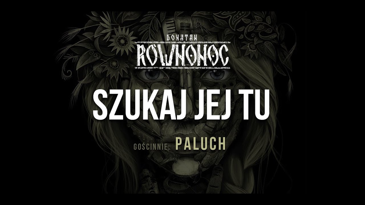 Donatan Percival Schuttenbach R&Oacute;WNONOC feat. Paluch - Szukaj Jej Tu [Audio]