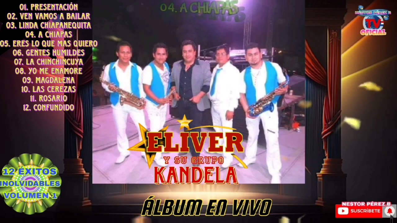 ELIVER Y SU GRUPO KANDELA (12 Exitos Inolvidables) Volumen 1 (Album en vivo)