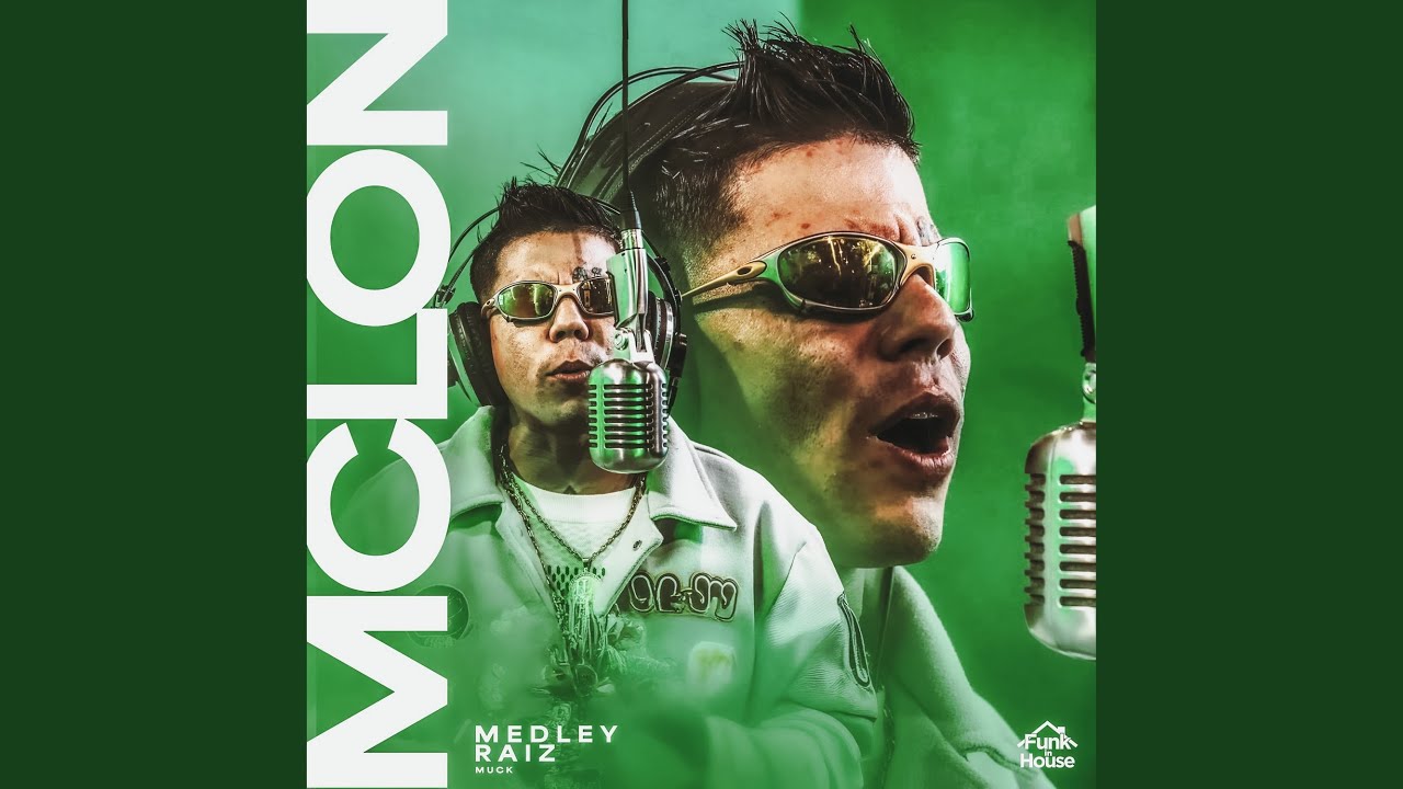 Mc Lon - Medley Raiz (Funk In House)