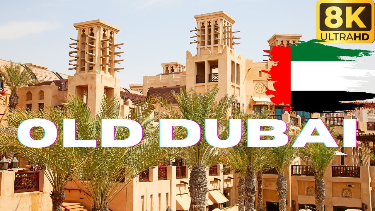 【8K】Dubai: Old Dubai - Bur Dubai - Dubai Old Souq - Bur Dubai Souk Market - Al Ghubaiba