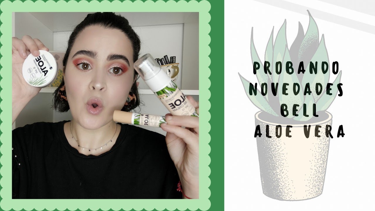 Probando Novedades Bell ALOE VERA 🌱 / Juncal Gonzalez