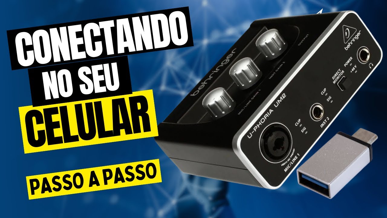 Behringer UM2 como conectar no seu celular iPhone ou Android ( fácil com áudio profissional)