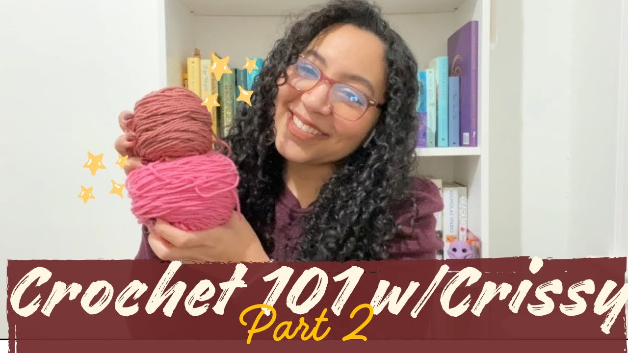 Crochet 101 w/ Crissy Pt 2: Half Double Crochet Stitch 