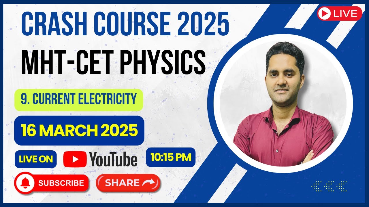 MHT CET CRASH COURSE PHYSICS 2025 | 9. CURRENT ELECTRICITY | HSC MAHARASHTRA BOARD
