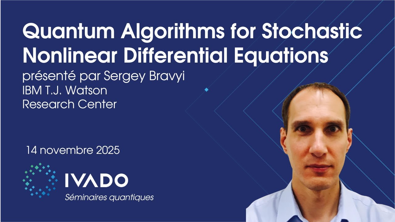 Quantum Algorithms for Stochastic Nonlinear Differe - Sergey Bravyi