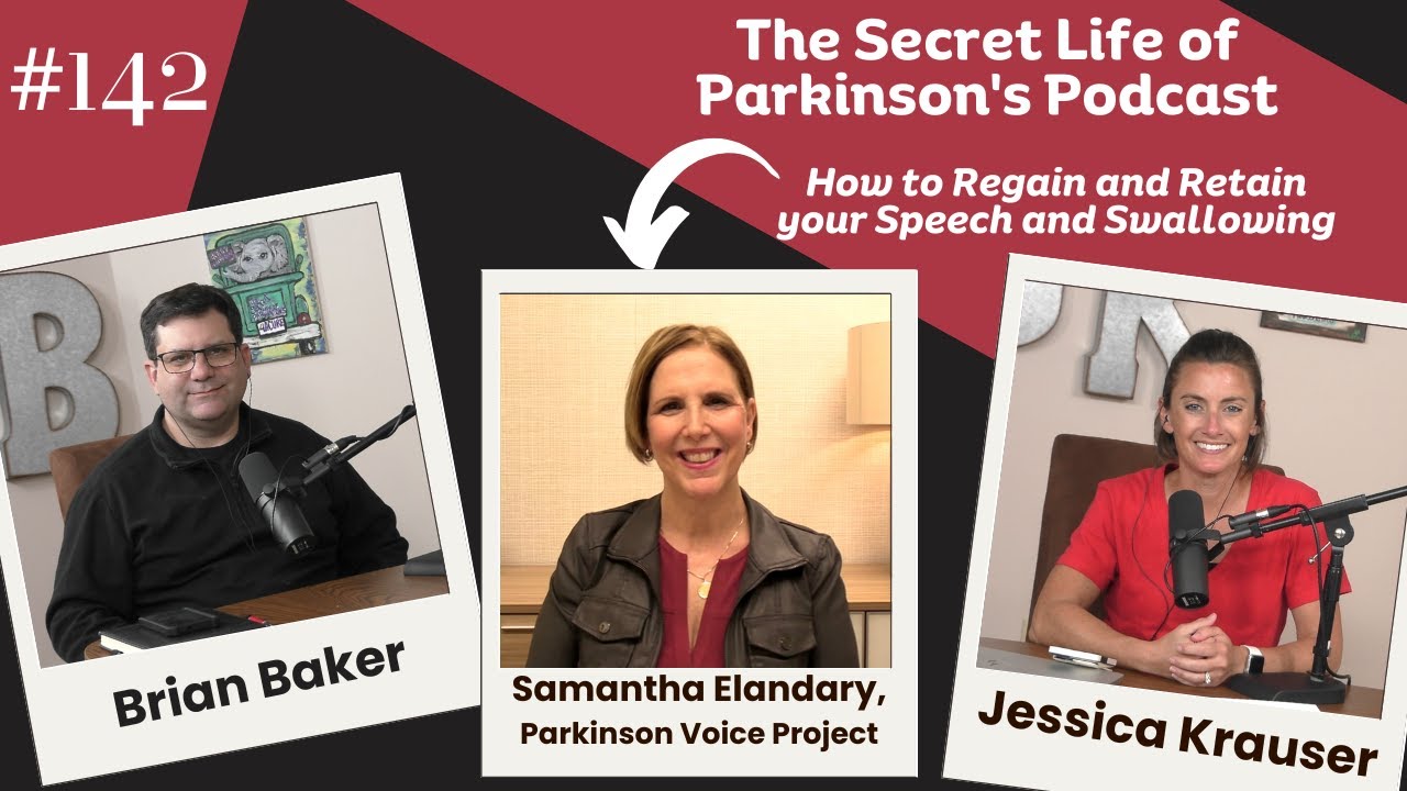 #142: Learn how people with Parkinson's can Regain and Retain your Speech and Swallowing