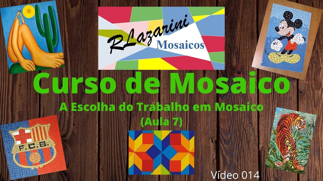 Curso de Mosaico - Aula 7 (A Escolha do Trabalho em Mosaico)