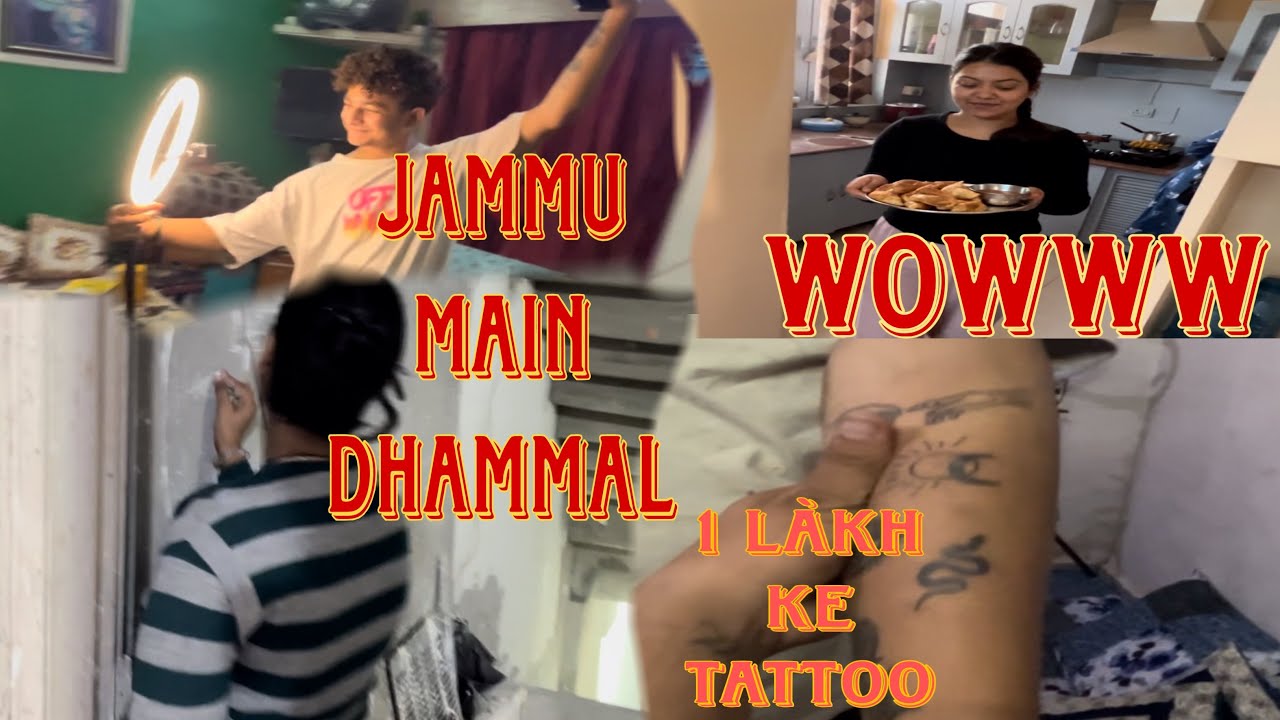 1 LAKH KE TATTOO 😳 JAMMU MAI TOH MAZZE HO GYE 