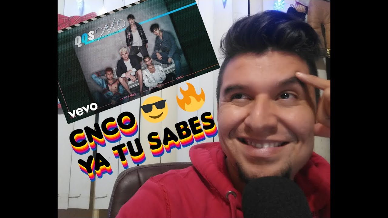 || REACCION || CNCO - YA TU SABES