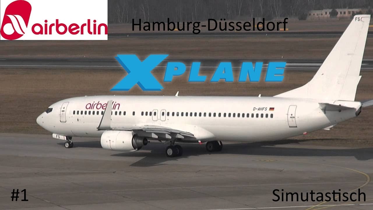 Livestream  X-plane 11 Hamburg-D&uuml;sseldorf B737-800 #1   Simutastisch