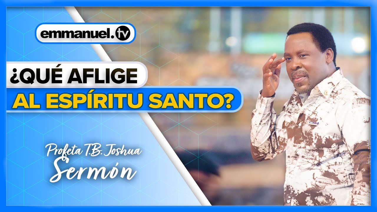 QUE EL ESPÍRITU SANTO PERMANEZCA - Sermón de T.B. Joshua