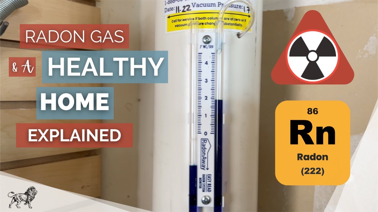 Radon Gas: A Healthy Home Explained