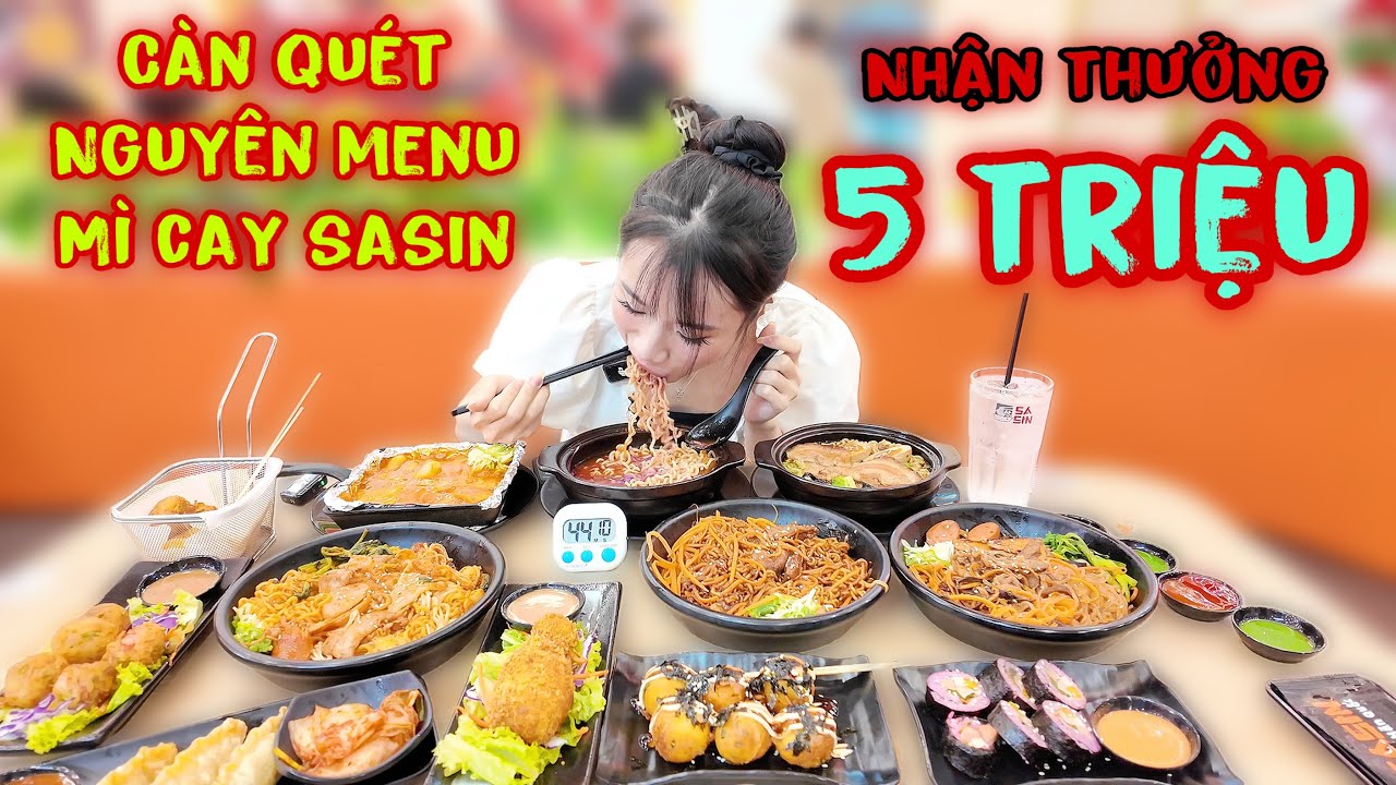 Chấn Động Bé Hiền Càn Quét Nguyên Menu 12 Món Của Mì Cay Sasin Nhận Thưởng 5Triệu Đồng