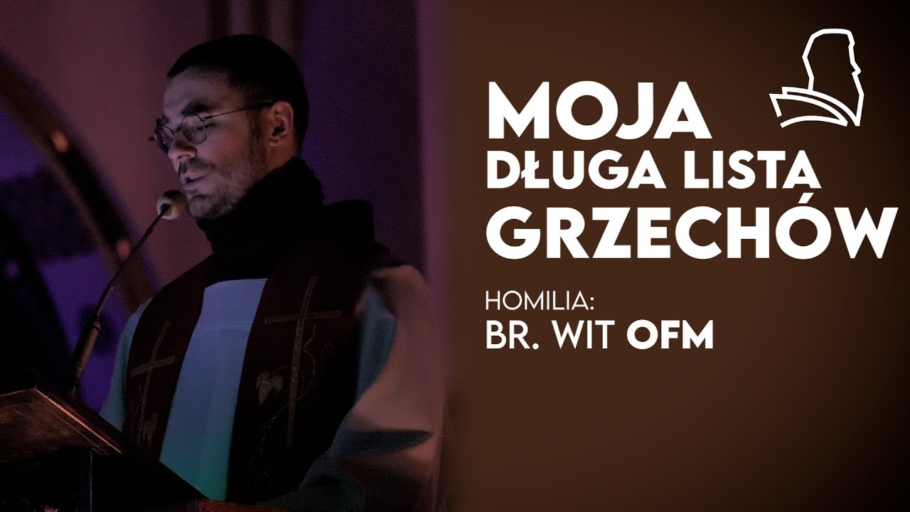 Homilia br. Wita Chlondowskiego OFM | Gorzkie Żale