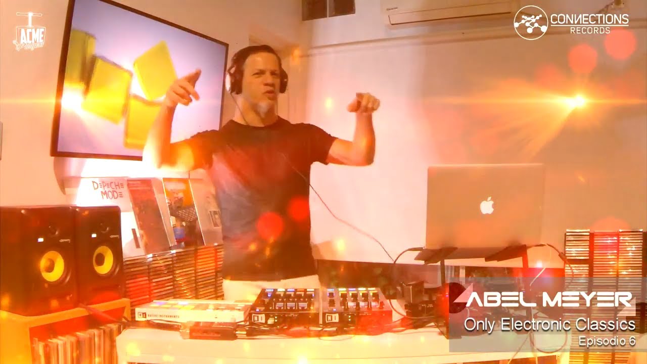 Abel Meyer - Electronic Classics (Episodio 6) #StayHome