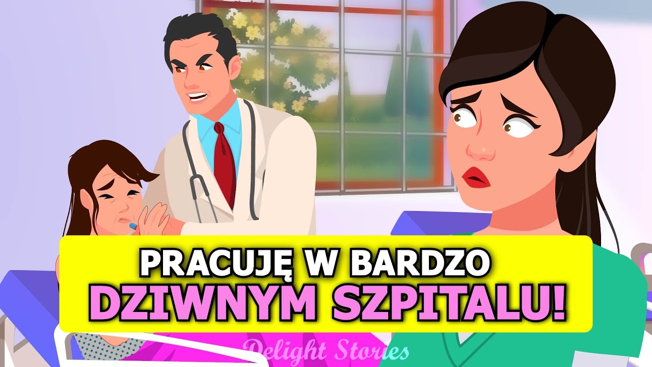 Pracuję w bardzo dziwnym szpitalu!