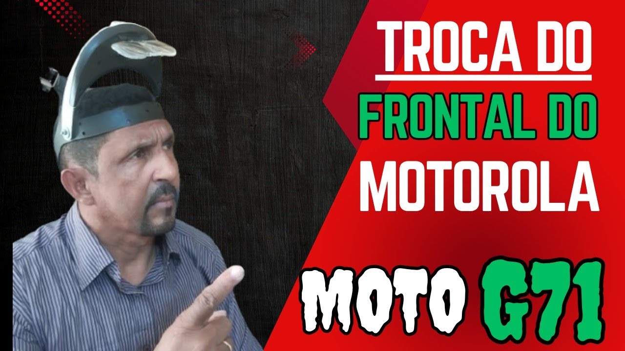 Troca do frontal do Motorola moto G71