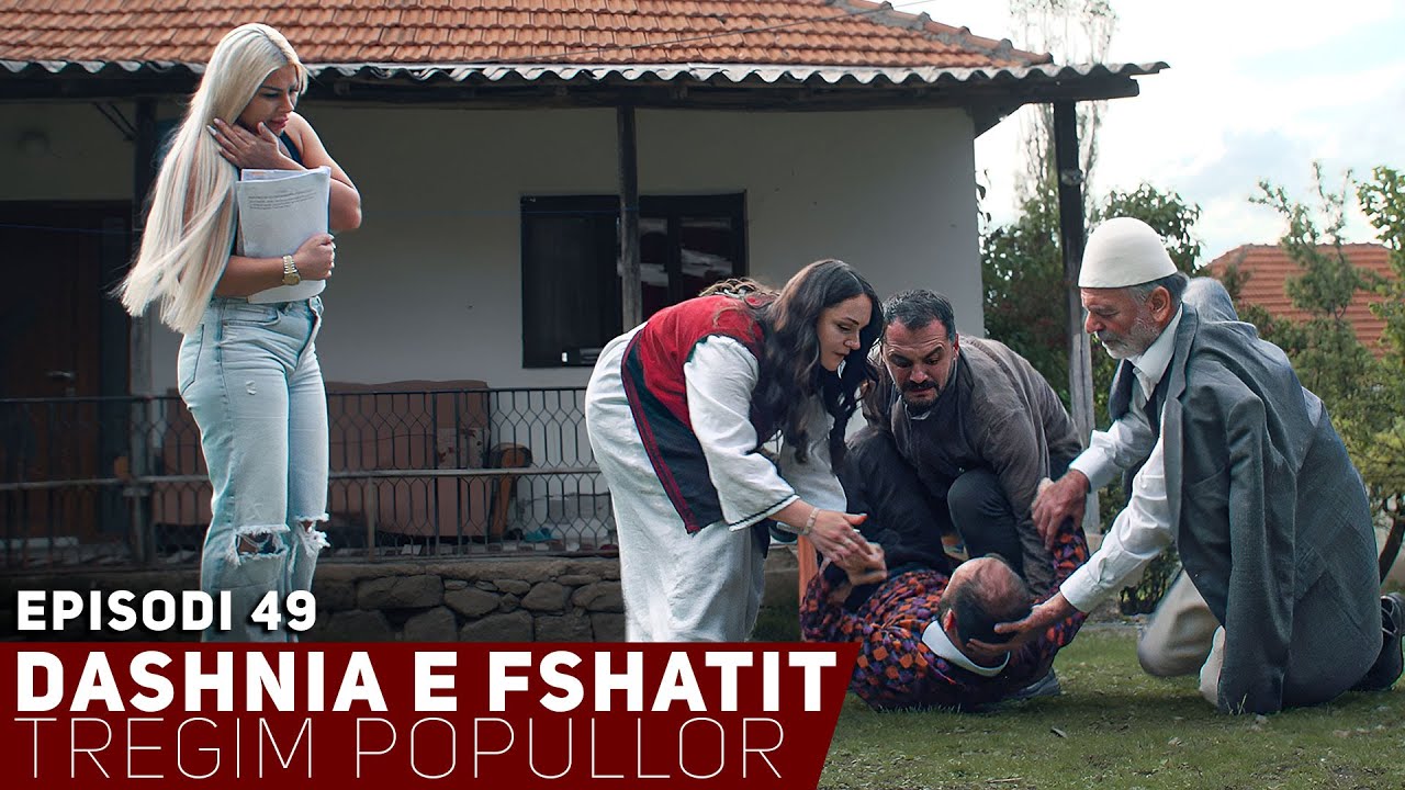 Dashnia e Fshatit - Episodi 49