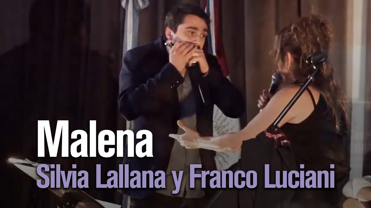 Malena | Silvia Lallana y Franco Luciani
