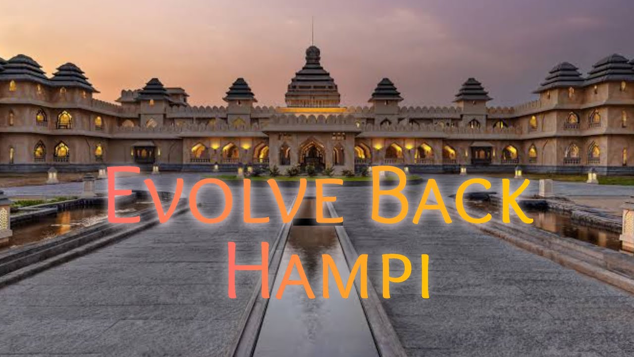 Evolve Back - Hampi