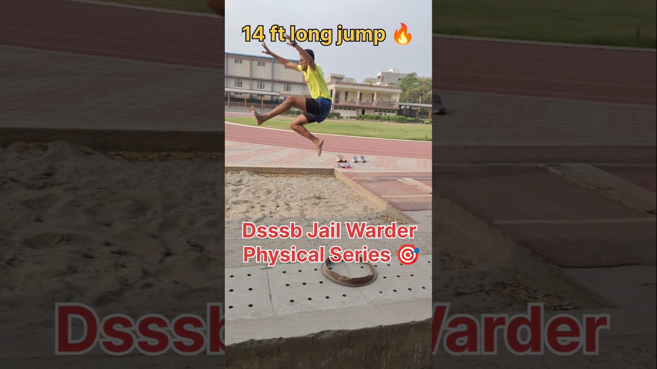 Dsssb Jail Warder Physical Series🎯#jailwarder #dsssb #dp #longjump #1600m #shorts #trending #viral