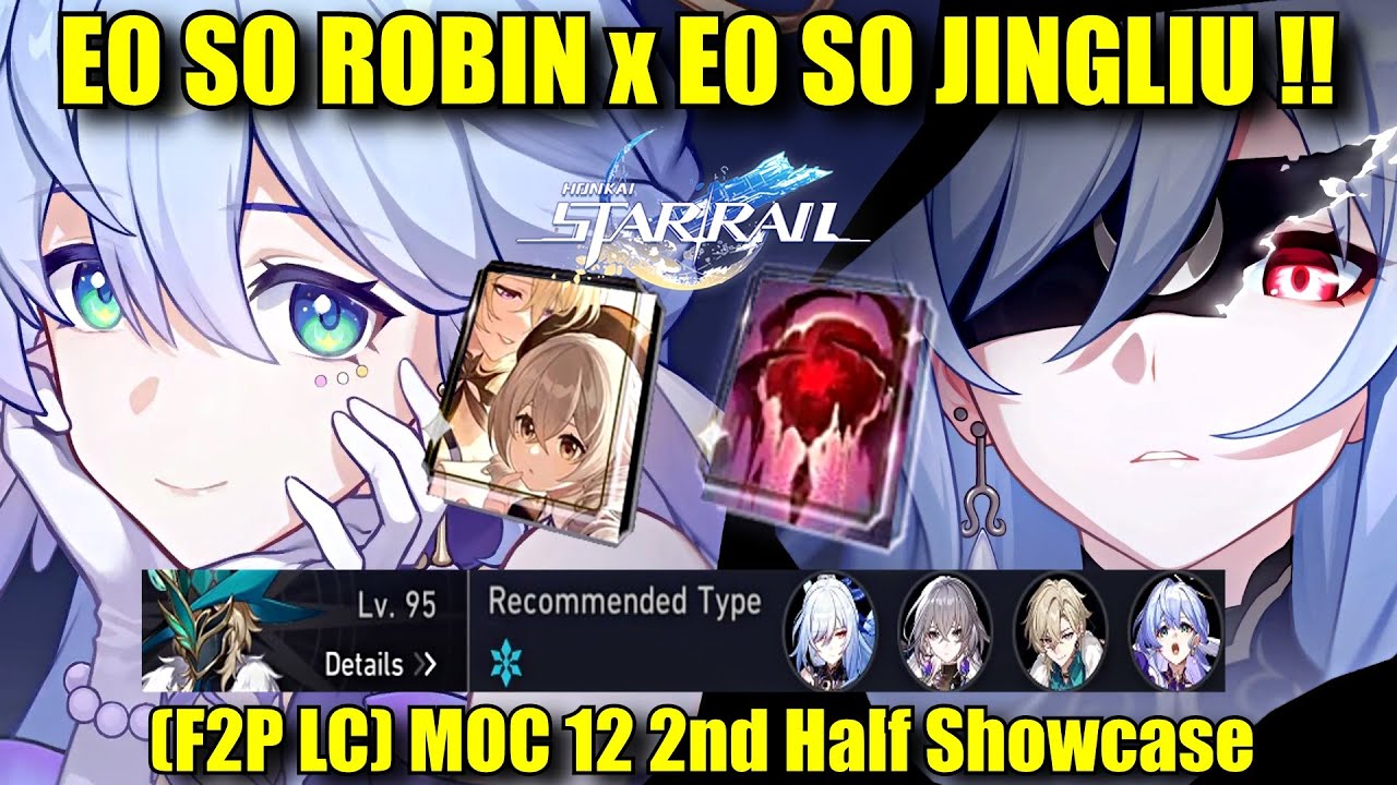E0 S0 ROBIN x E0 S0 JINGLIU !! (F2P LC) MOC 12 2nd Half Showcase (E1 S1 Bronya & E0 S0 Aventurine)