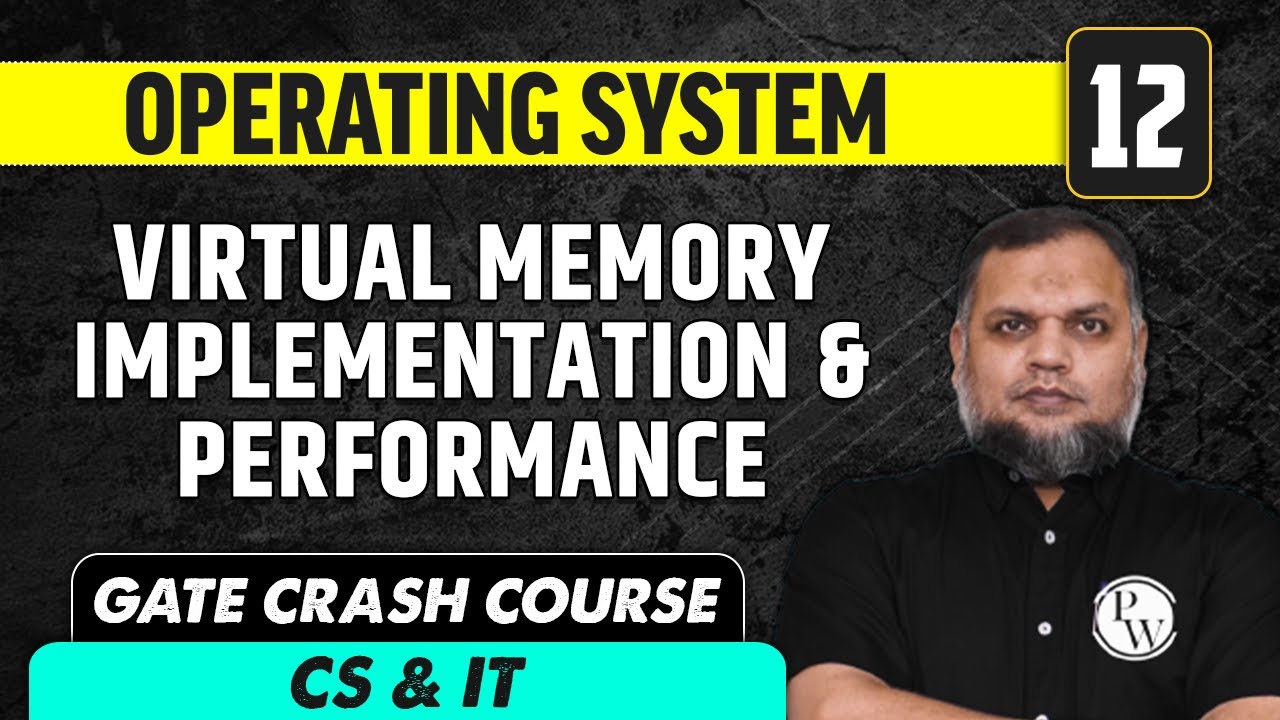 Operating system 12 | Virtual Memory: Implementation & Performance | CS & IT | GATE Crash Course