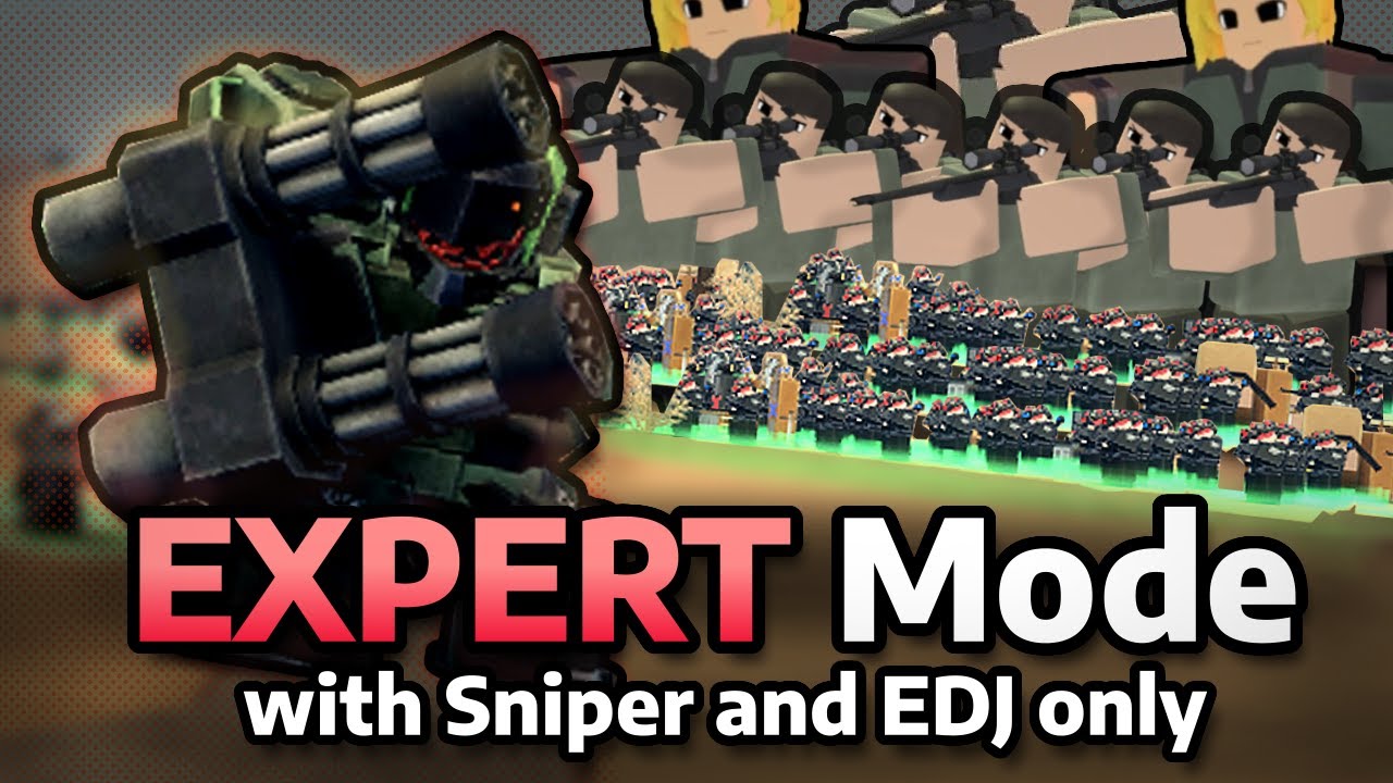 Beating Expert Mode with Sniper (and EDJ) only | Tower Defense X