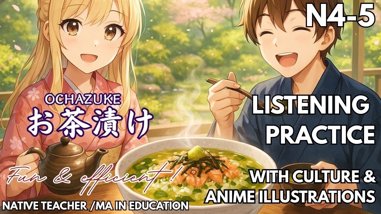 Japanese Listening Practice for Beginners (JLPT N5-4) | Anime Ochazuke Story – Listen & Repeat