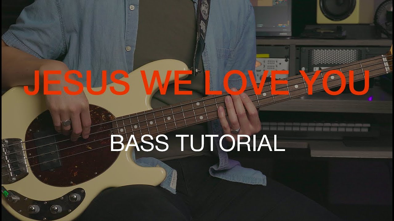 Jesus We Love You | Bass Tutorial | @BethelMusic @SunValleyCC
