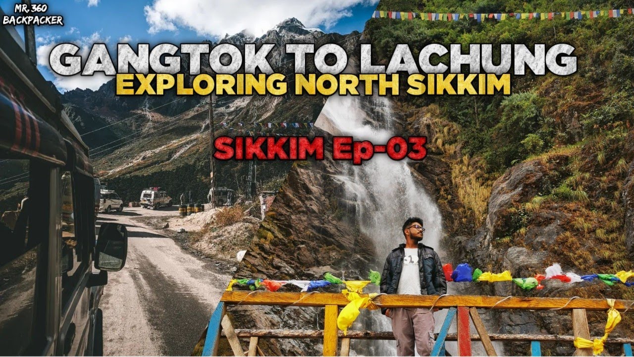 LACHUNG, NORTH SIKKIM TRAVEL VLOG 🇮🇳 গ্যাংটক থেকে লাচুং এ যেতে যা যা জানা প্রয়োজন | নর্থ সিকিম
