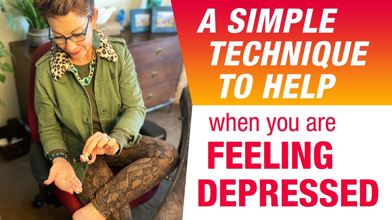 A Simple Technique To Help When You're Feeling Depressed Or Down | Carol Tuttle