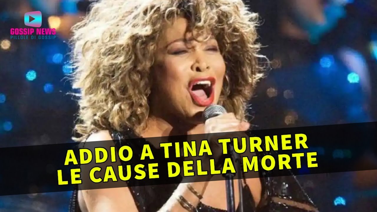 Addio a Tina Turner: Le Cause Del Decesso!