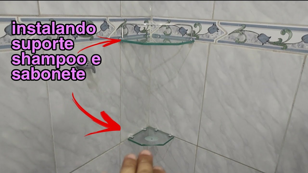 Como instalar suporte porta shampoo e sabonete no canto do banheiro