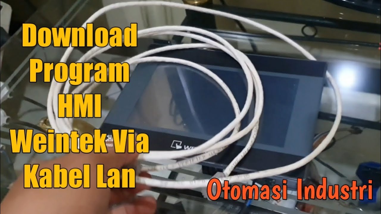 Cara Download Program Hmi Weintek Via Kabel Lan