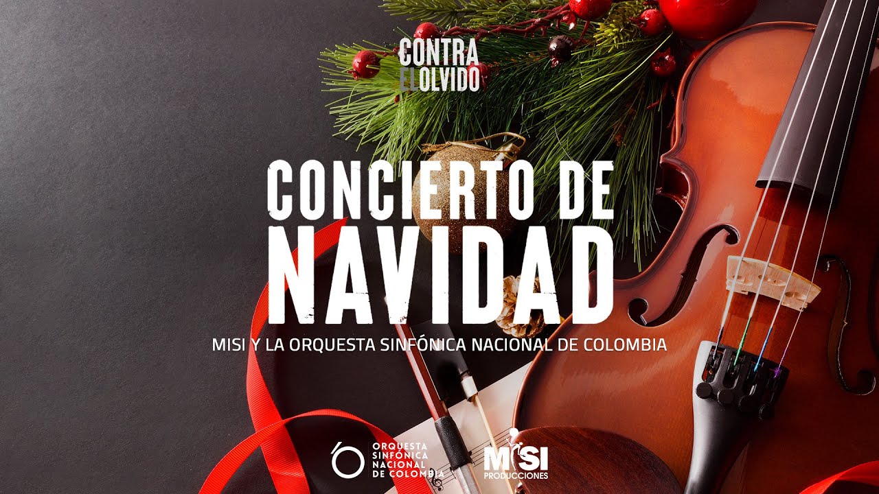 Especial de Navidad - MISI y la Orquesta Sinfónica Nacional de Colombia - Contra El Olvido