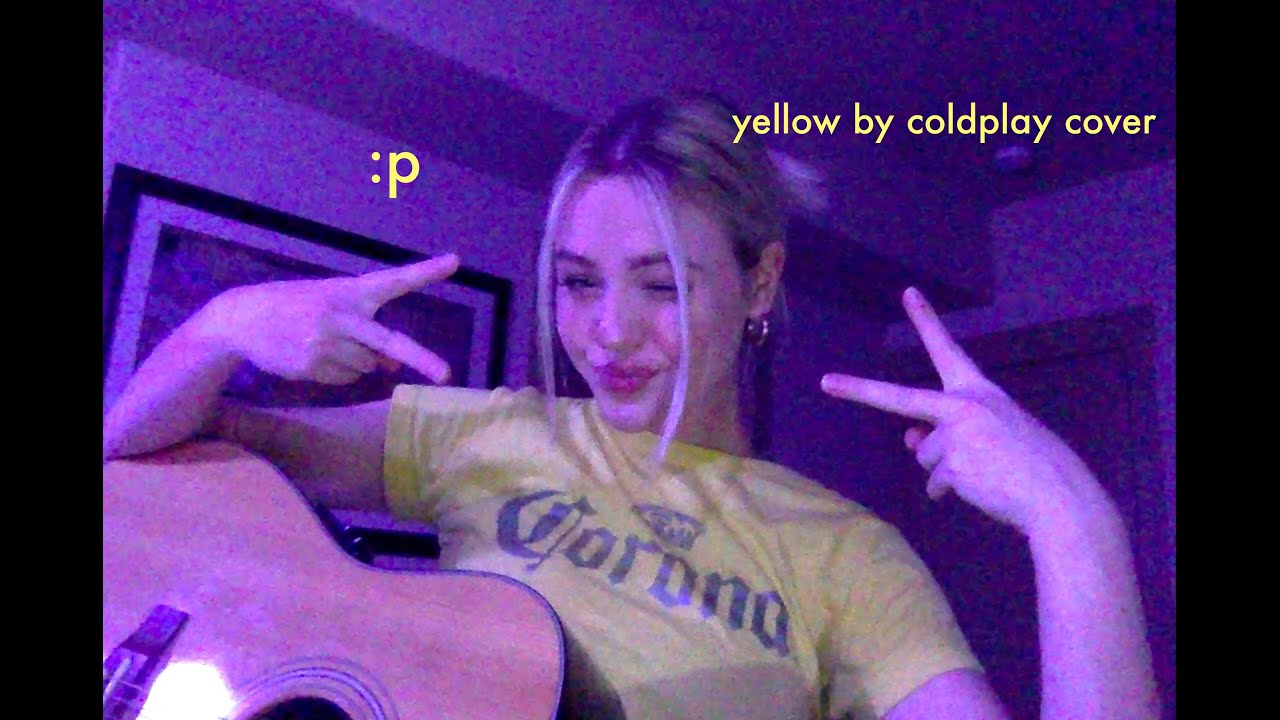 yellow by coldplay cover