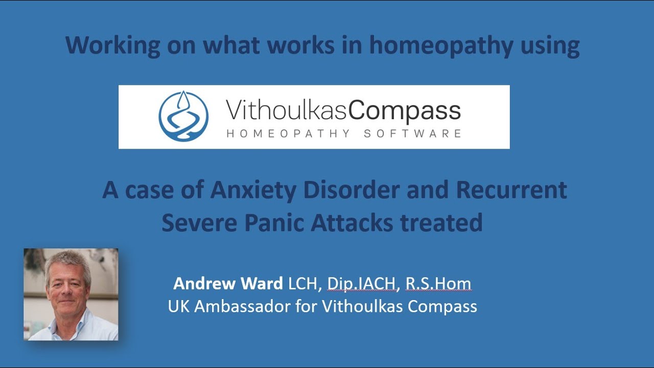 VithoulkasCompass demonstration - A case of Anxiety Disorder and Recurrent Severe Panic Attacks