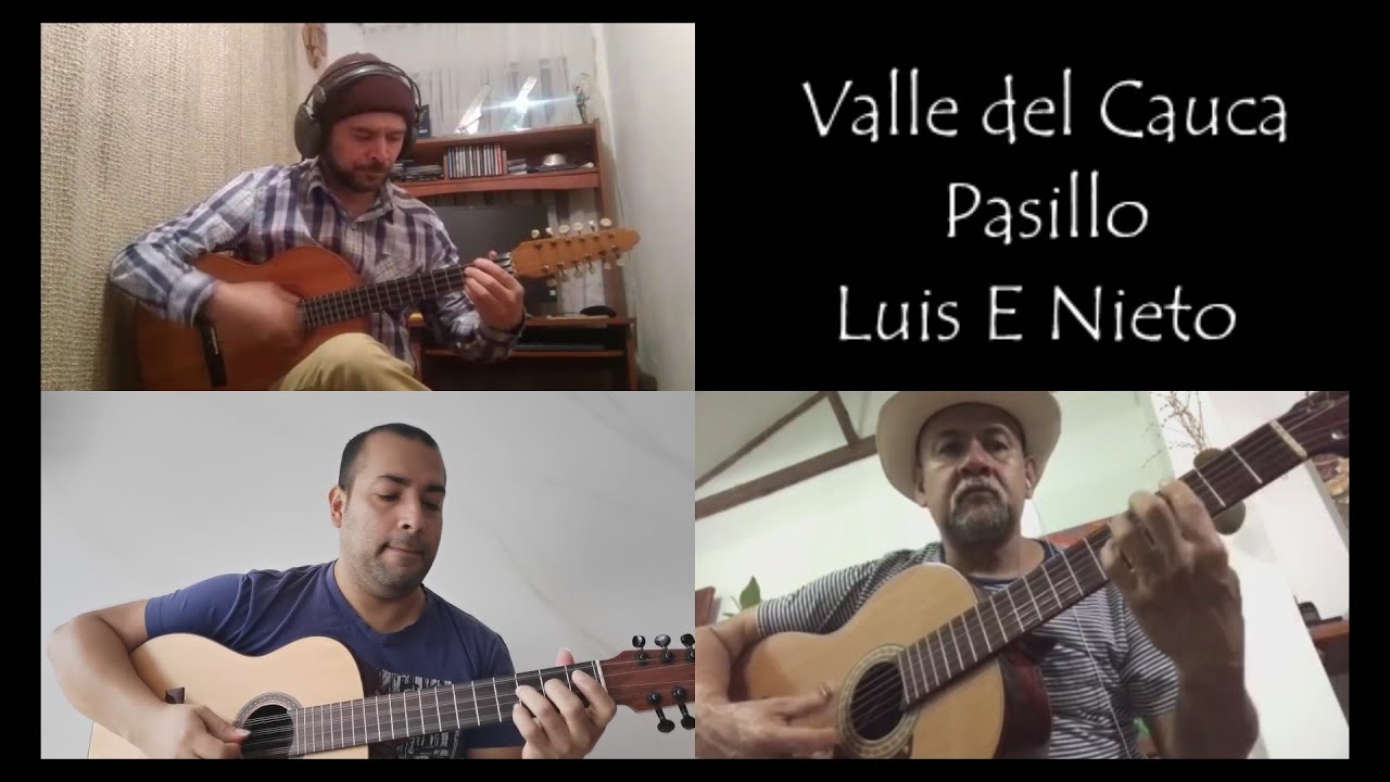 Valle del Cauca - Pasillo - Luis E Nieto