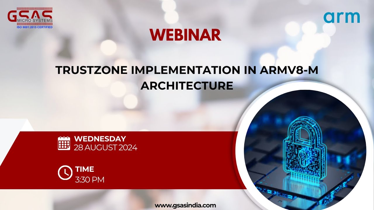 ARM Webinar | Trustzone implementation in Armv8-M architecture