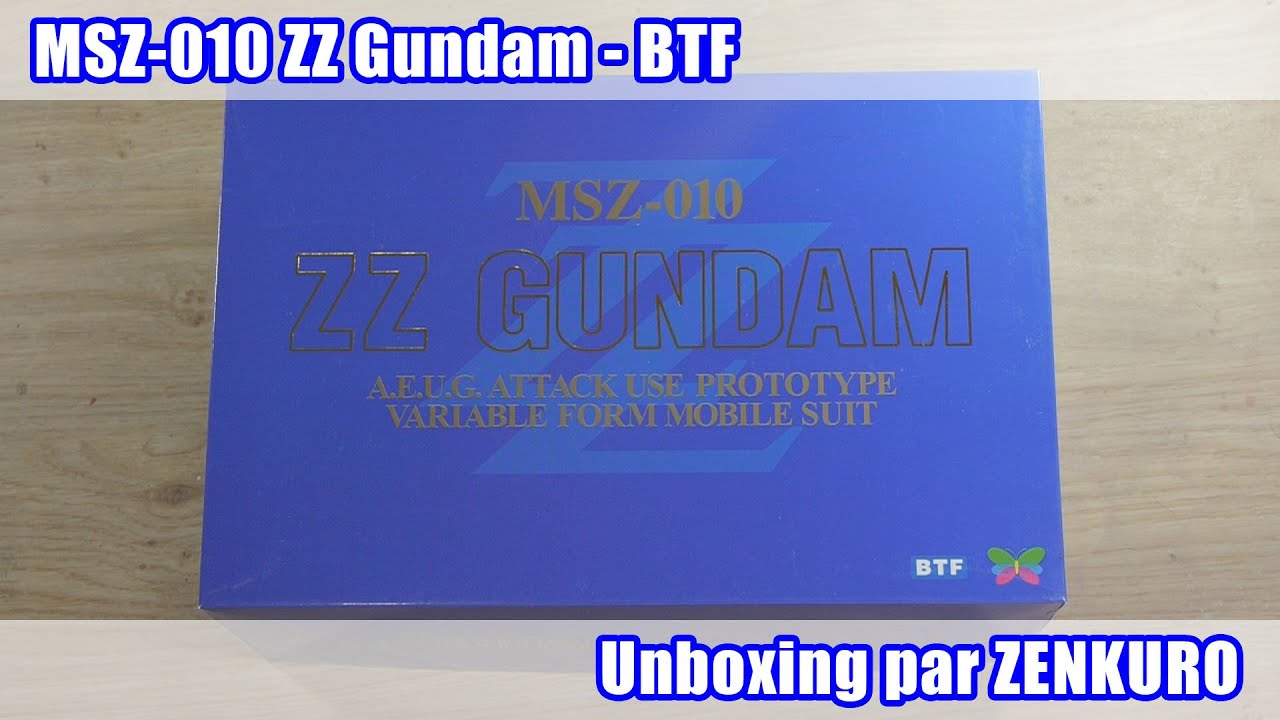 Unboxing - MSN-010 ZZ Gundam 1/100 par BTF