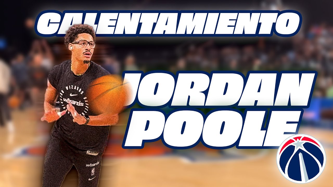 CALENTAMIENTO COMPLETO DE JORDAN POOLE
