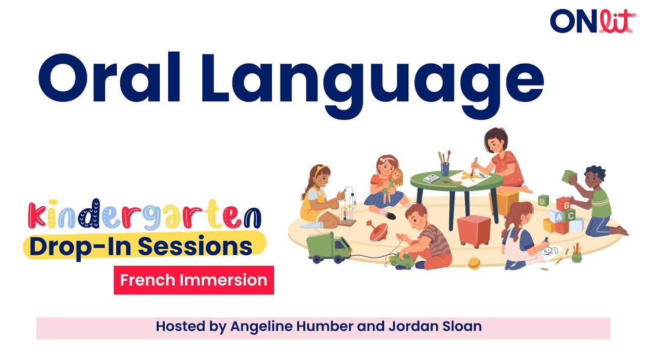 Kindergarten Drop In French Immersion: Oral Language