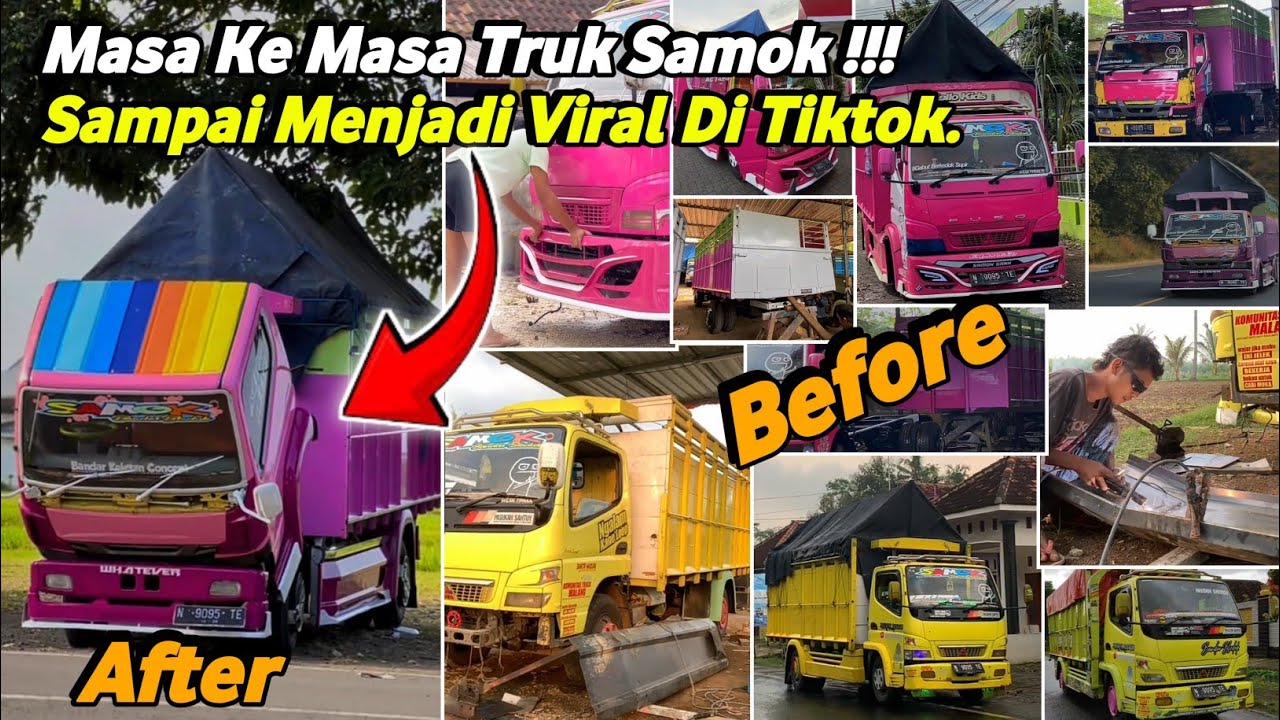 Mengubah Truk Biasa Menjadi Luar Biasa!!! Inilah Masa Ke Masa Truk SAMOK Yang Viral Di TikTok.