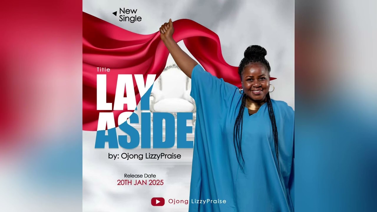 LAY ASIDE - Ojong Lizzypraise (official Audio)