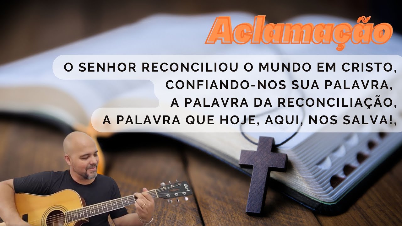 Aleluiático - Aleluia - O Senhor reconciliou o mundo em Cristo
