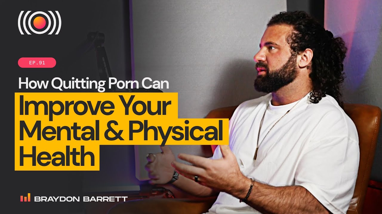 How Quitting Porn Can Improve Your Mental and Physical Health || Consider Before Consuming Podcast