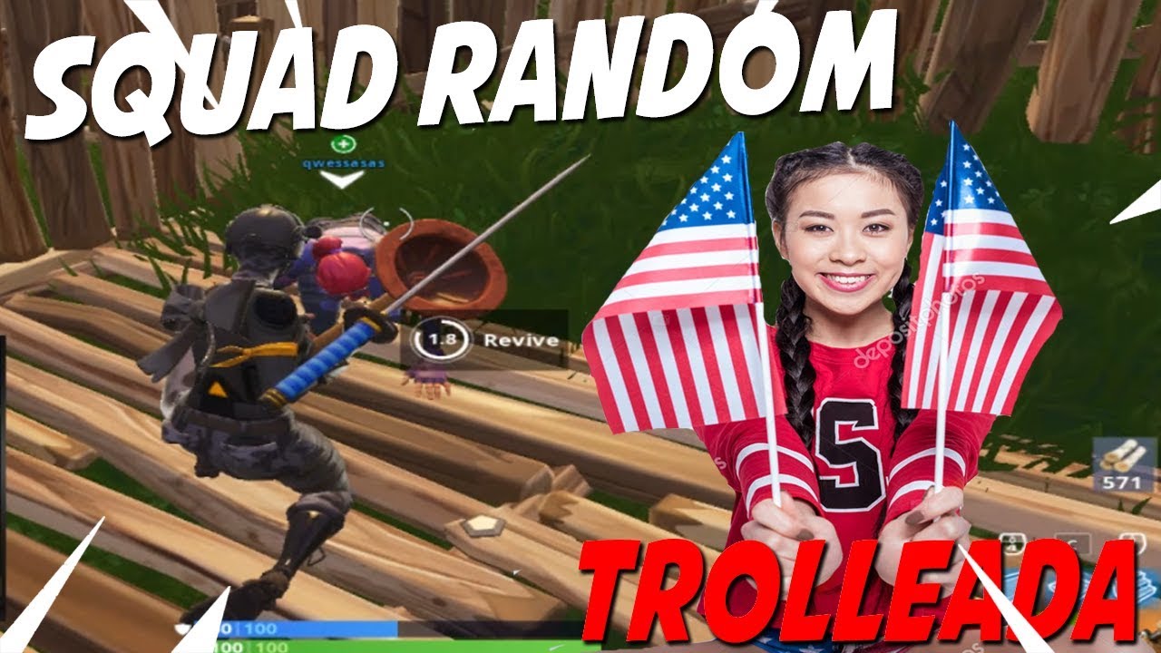 Trolleando a una Chica estadounidense en Squad random - FORTNITE