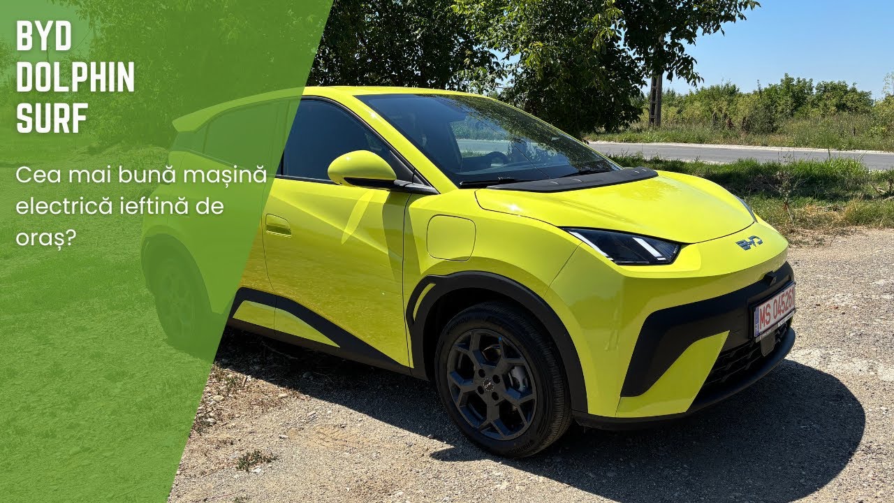 Test Drive BYD Dolphin Surf: Dacia Spring killer sau iluzia „visului chinezesc”?